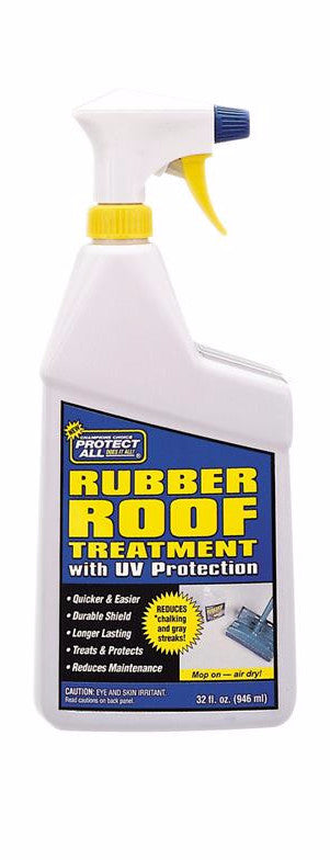 Protect All Rubber Roof Treatment - 32 oz.  68032