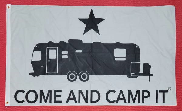 COME AND CAMP IT - Double Sided Flag - 3' X 5'  DSFLAG